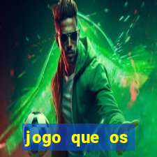 jogo que os famosos jogam para ganhar dinheiro